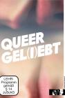 Queer Gel(i)ebt